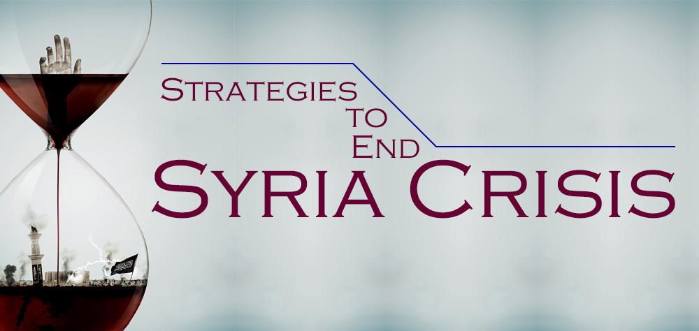 Strategies to End Syria’s Crisis