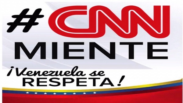 Campaña en redes sociales contra canal estadounidense CNN que mintió sobre Venezuela 